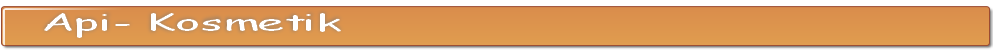 Api- Kosmetik