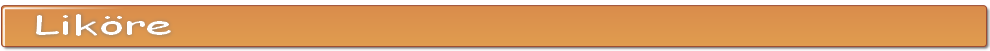 Liköre